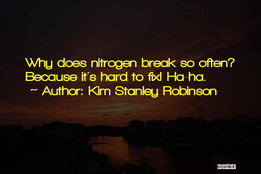 Fix Break Up Quotes By Kim Stanley Robinson