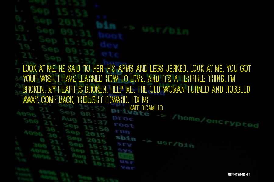 Fix Broken Heart Quotes By Kate DiCamillo Fix Broken Heart Quotes By Kate DiCamillo