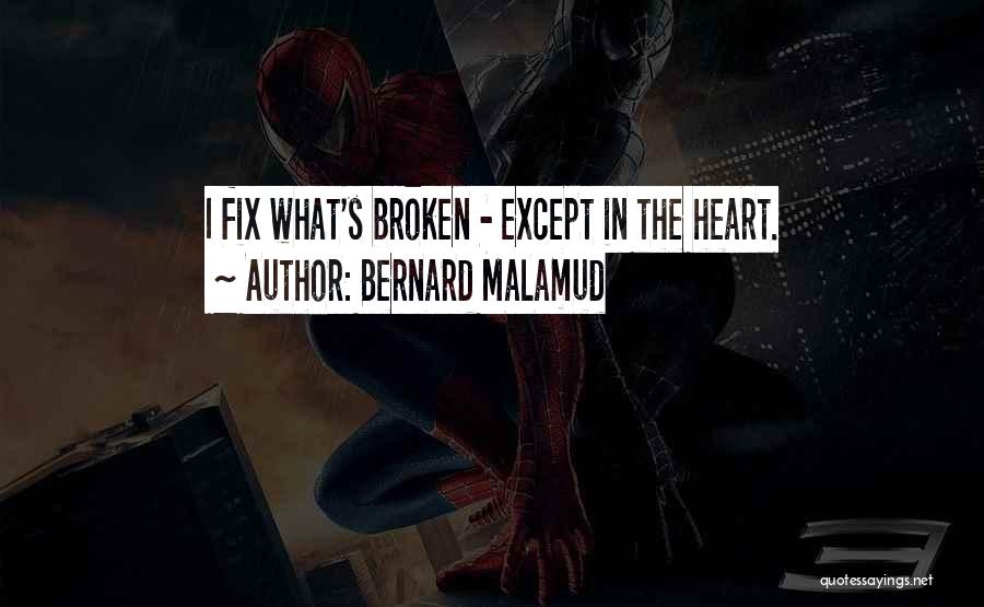Fix Heart Quotes By Bernard Malamud