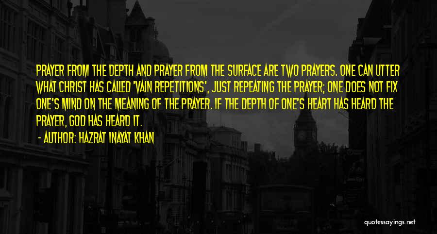 Fix Heart Quotes By Hazrat Inayat Khan