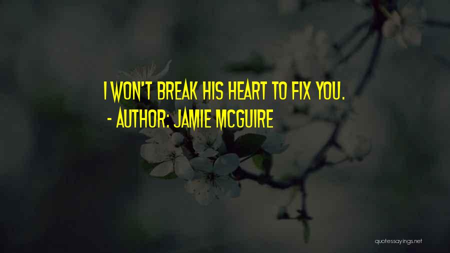 Fix Heart Quotes By Jamie McGuire