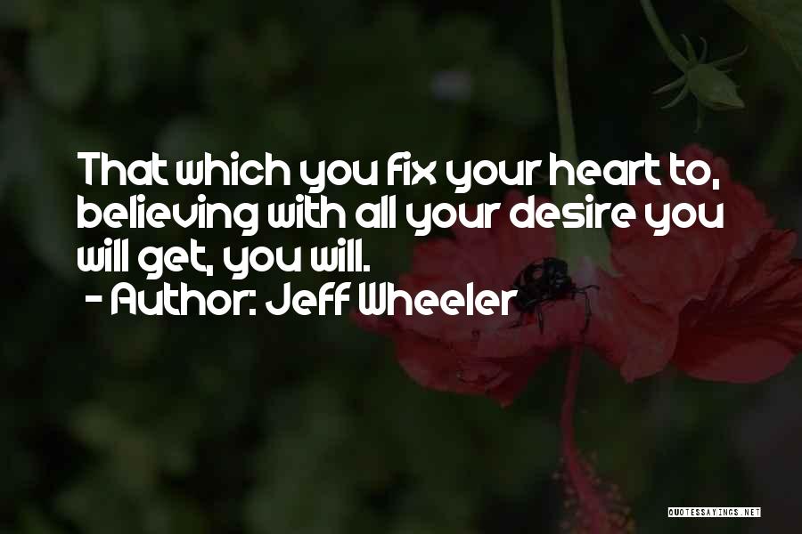 Fix Heart Quotes By Jeff Wheeler