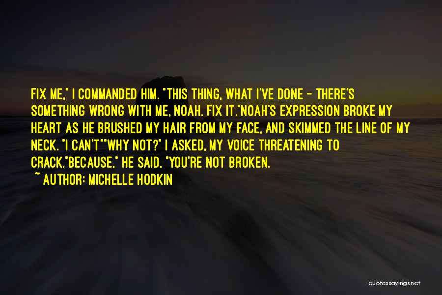 Fix Heart Quotes By Michelle Hodkin