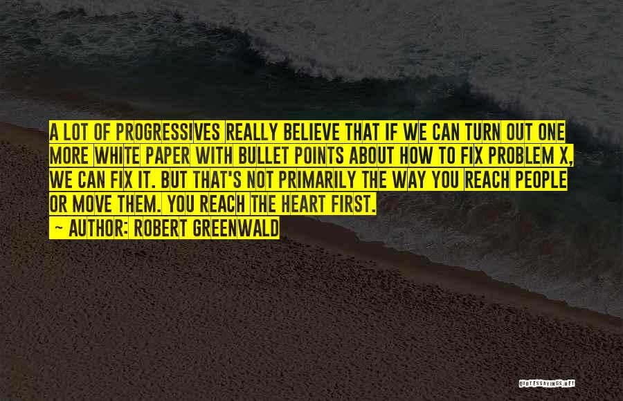 Fix Heart Quotes By Robert Greenwald