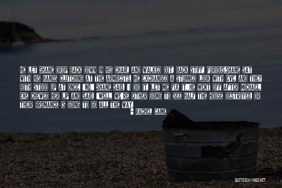 Fix Her Up Quotes By Rachel Caine Fix Her Up Quotes By Rachel Caine