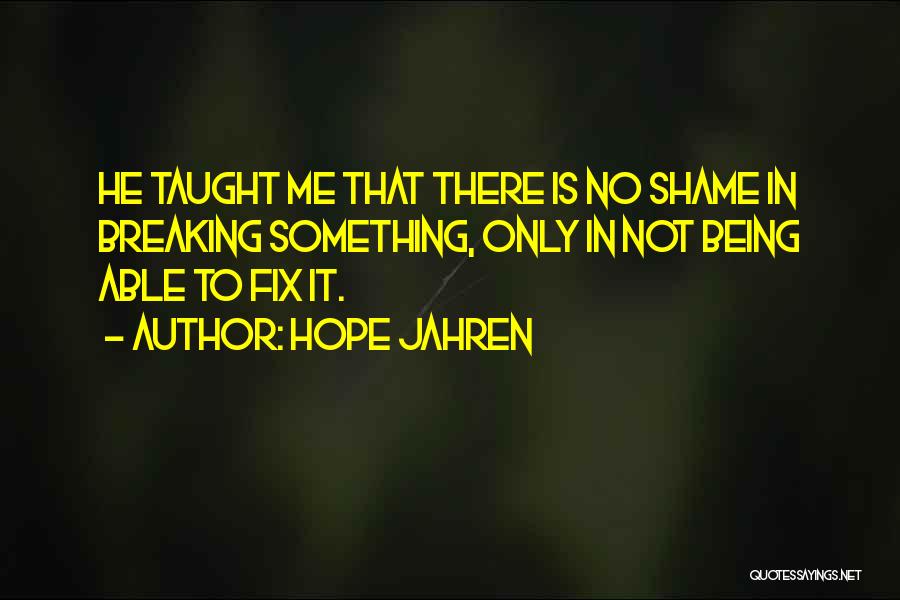 Fix It Quotes By Hope Jahren