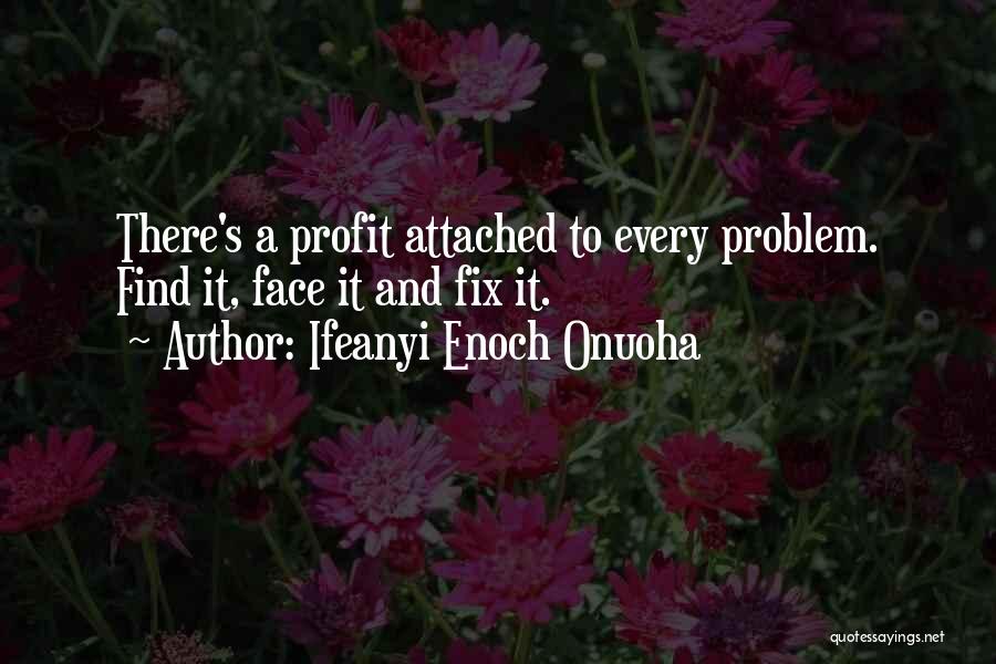 Fix It Quotes By Ifeanyi Enoch Onuoha
