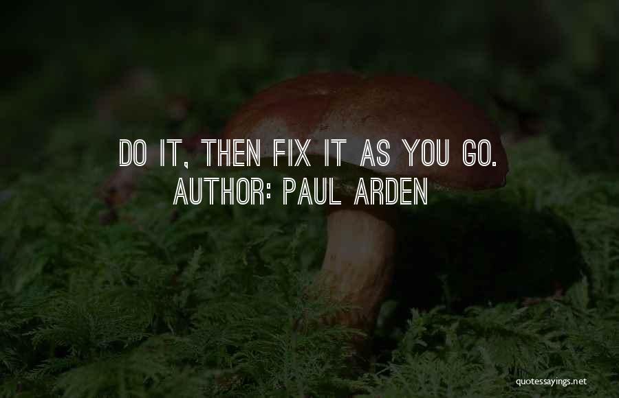 Fix It Quotes By Paul Arden