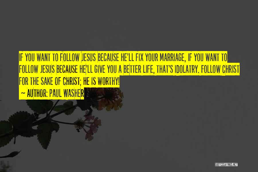 Fix Marriage Quotes By Paul Washer