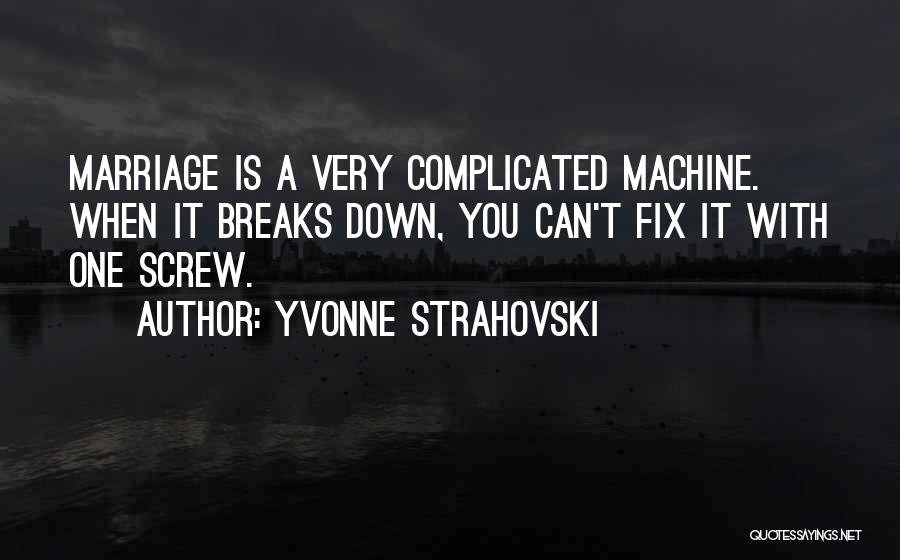 Fix Marriage Quotes By Yvonne Strahovski