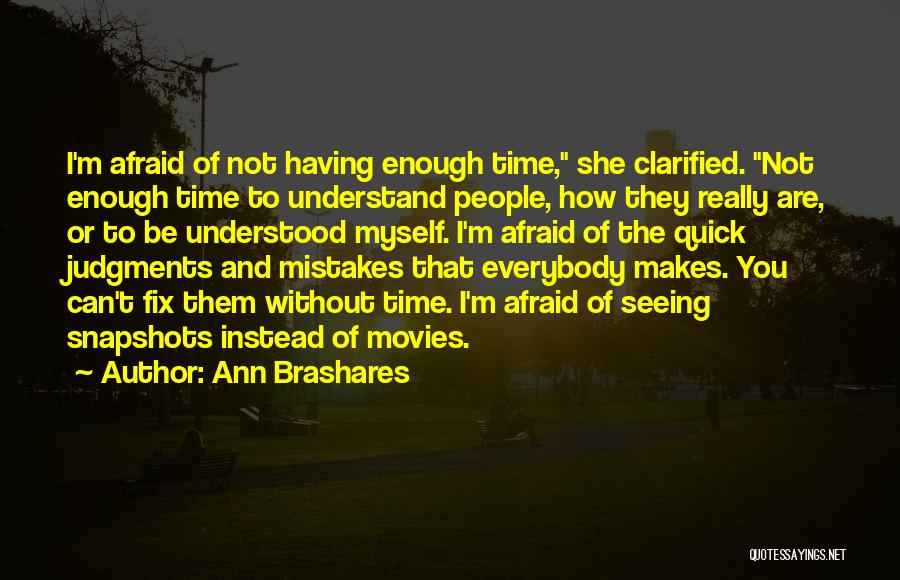 Fix Mistakes Quotes By Ann Brashares