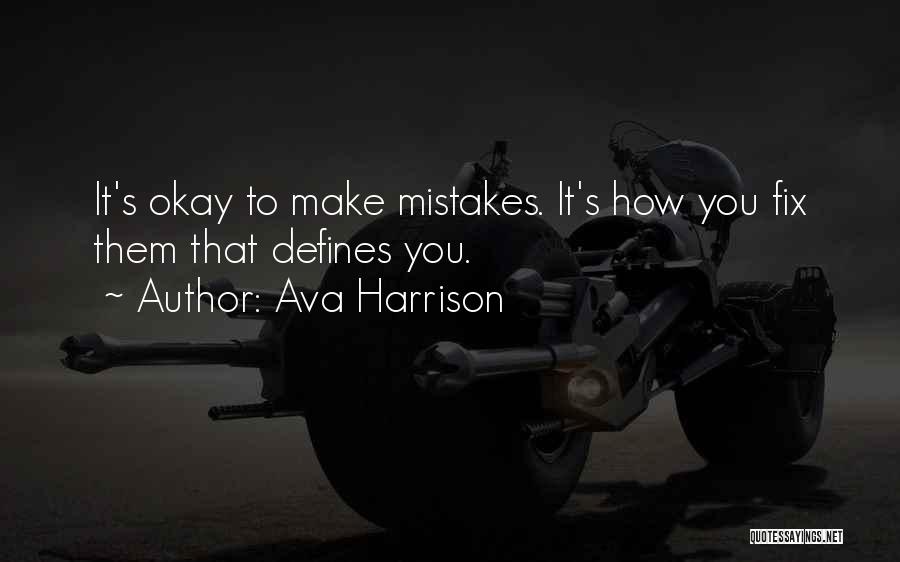Fix Mistakes Quotes By Ava Harrison