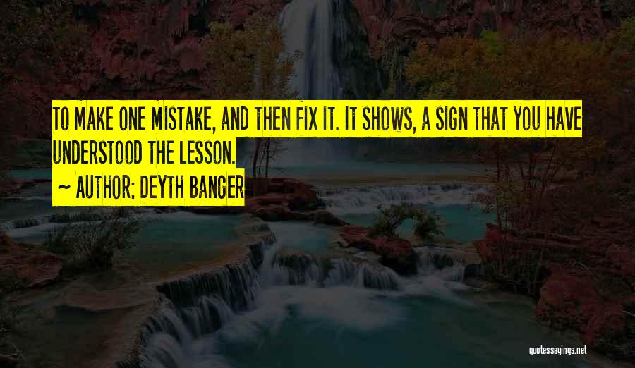 Fix Mistakes Quotes By Deyth Banger