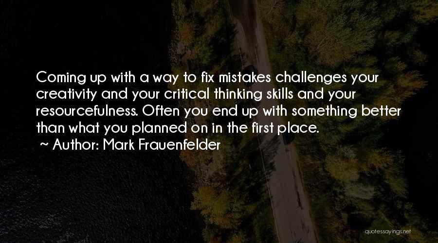 Fix Mistakes Quotes By Mark Frauenfelder