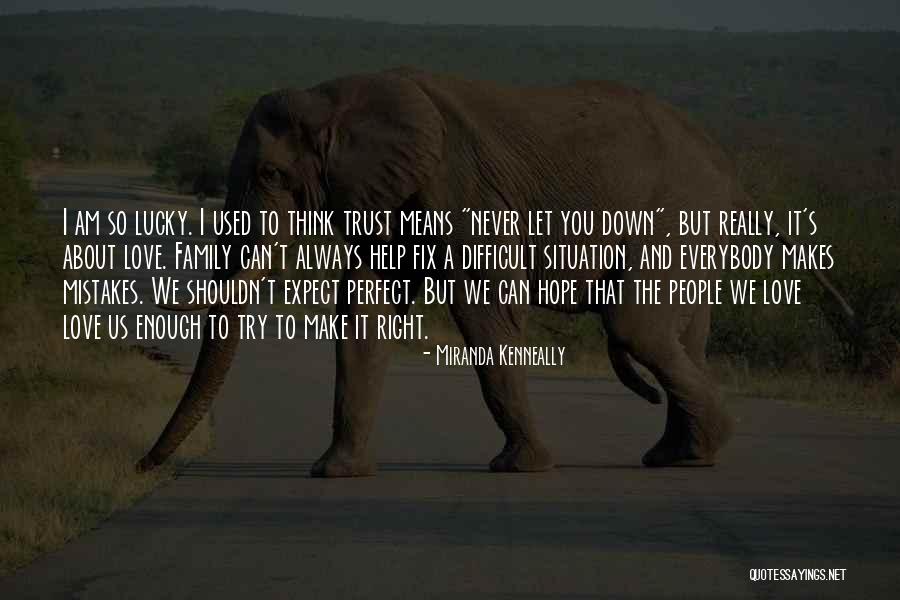 Fix My Mistakes Quotes By Miranda Kenneally Fix My Mistakes Quotes By Miranda Kenneally