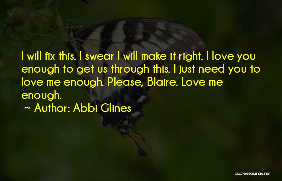 Fix Our Love Quotes By Abbi Glines