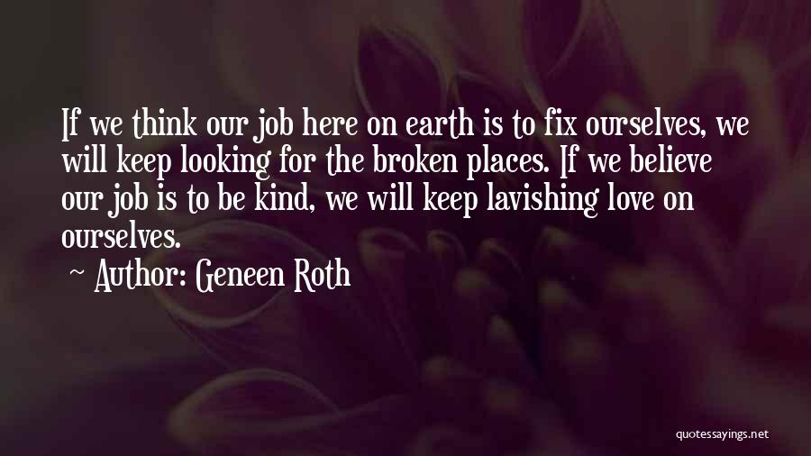 Fix Our Love Quotes By Geneen Roth