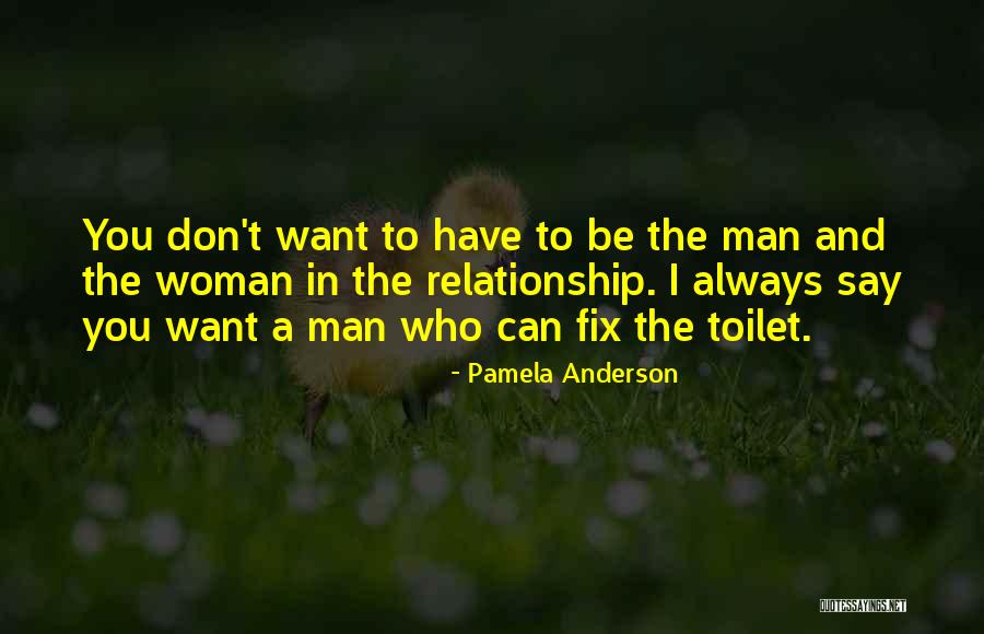 Fix The Relationship Quotes By Pamela Anderson