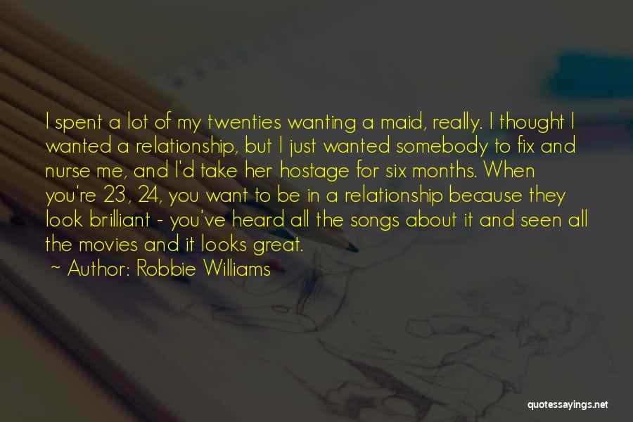 Fix The Relationship Quotes By Robbie Williams