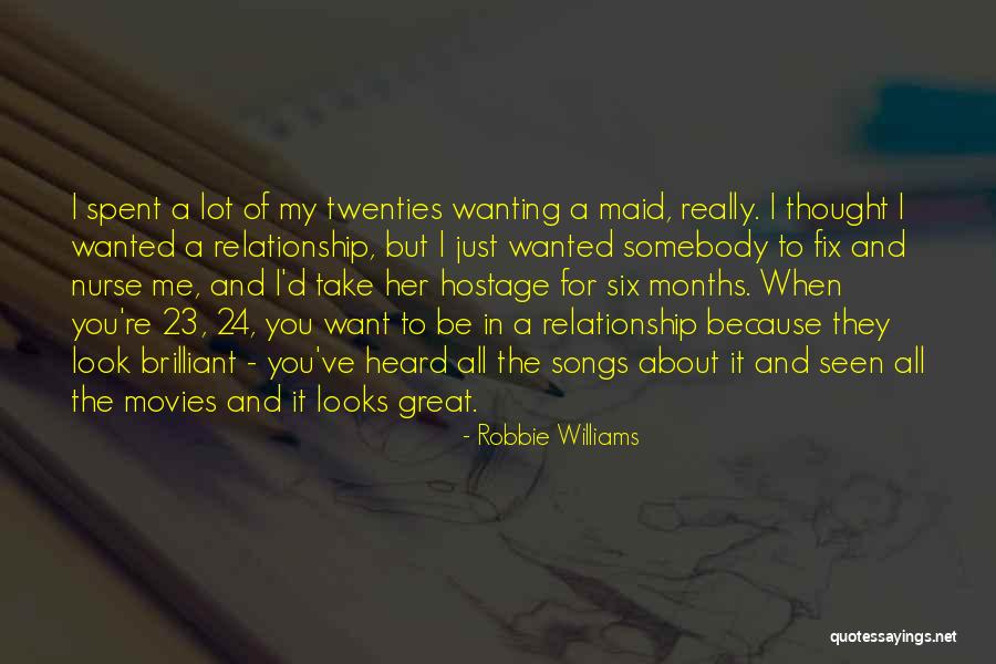 Fix The Relationship Quotes By Robbie Williams