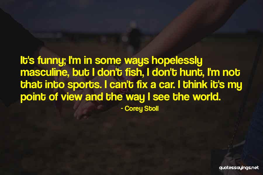 Fix The World Quotes By Corey Stoll Fix The World Quotes By Corey Stoll