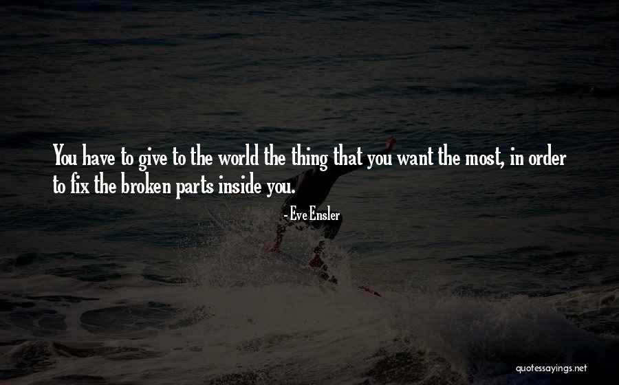 Fix The World Quotes By Eve Ensler Fix The World Quotes By Eve Ensler