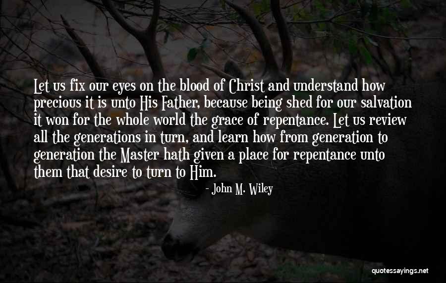Fix The World Quotes By John M. Wiley Fix The World Quotes By John M. Wiley