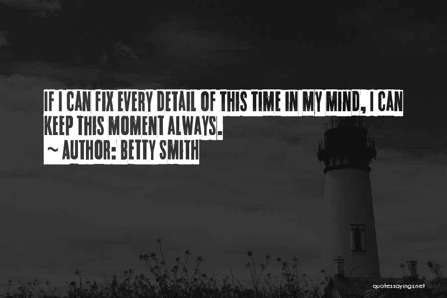 Fix This Quotes By Betty Smith