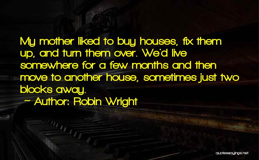 Fix Up Quotes By Robin Wright