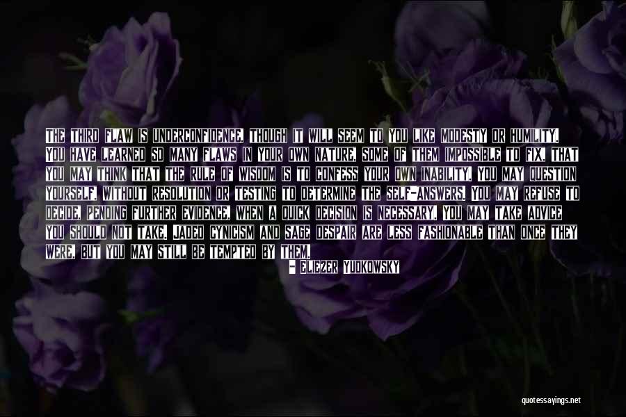 Fix Yourself Quotes By Eliezer Yudkowsky Fix Yourself Quotes By Eliezer Yudkowsky