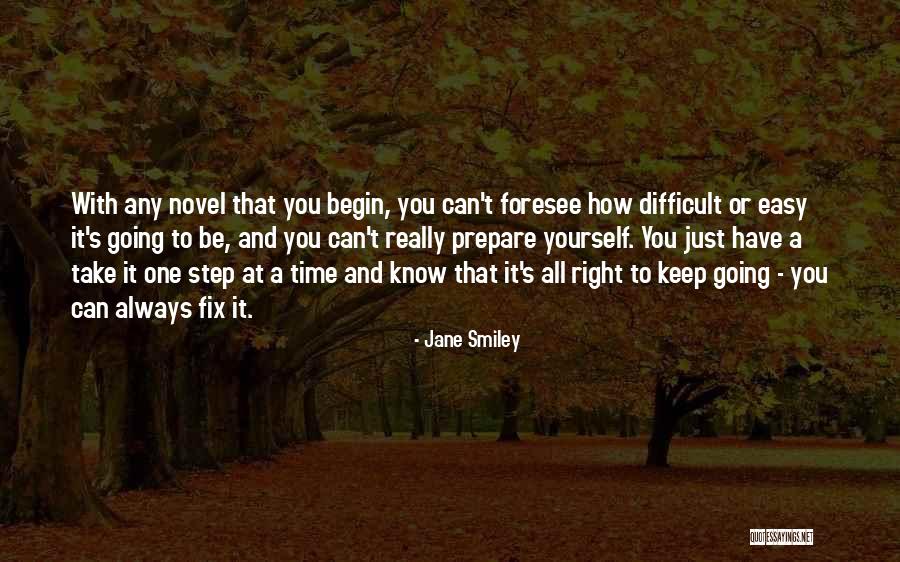 Fix Yourself Quotes By Jane Smiley Fix Yourself Quotes By Jane Smiley