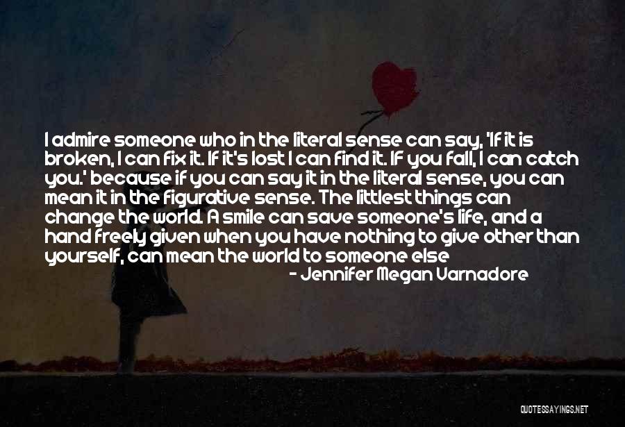 Fix Yourself Quotes By Jennifer Megan Varnadore Fix Yourself Quotes By Jennifer Megan Varnadore