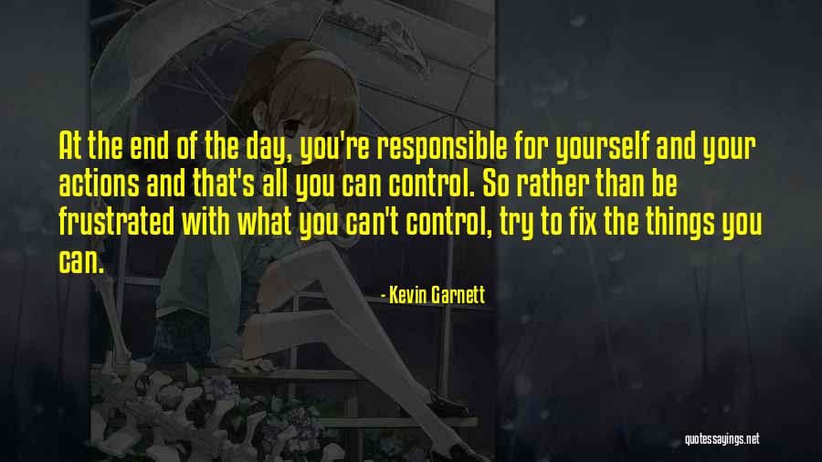 Fix Yourself Quotes By Kevin Garnett Fix Yourself Quotes By Kevin Garnett
