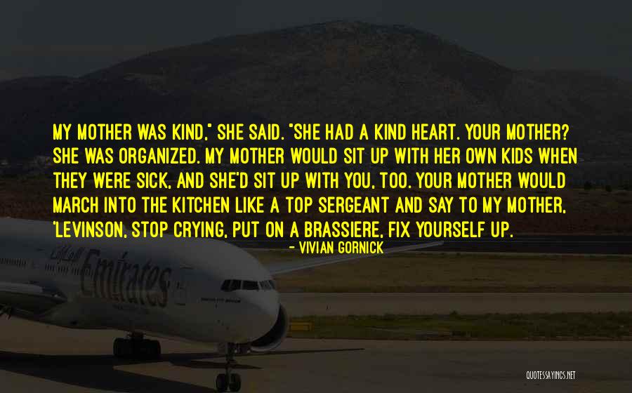 Fix Yourself Quotes By Vivian Gornick Fix Yourself Quotes By Vivian Gornick