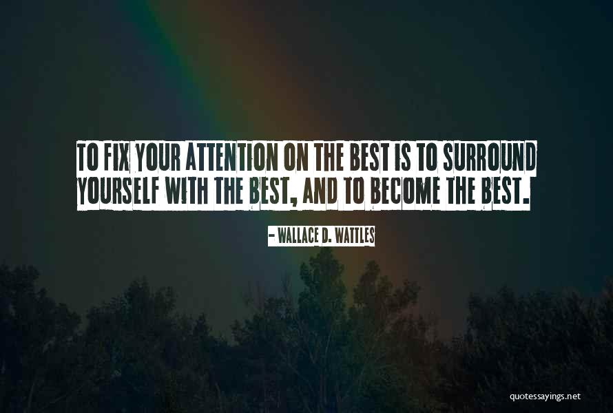 Fix Yourself Quotes By Wallace D. Wattles Fix Yourself Quotes By Wallace D. Wattles