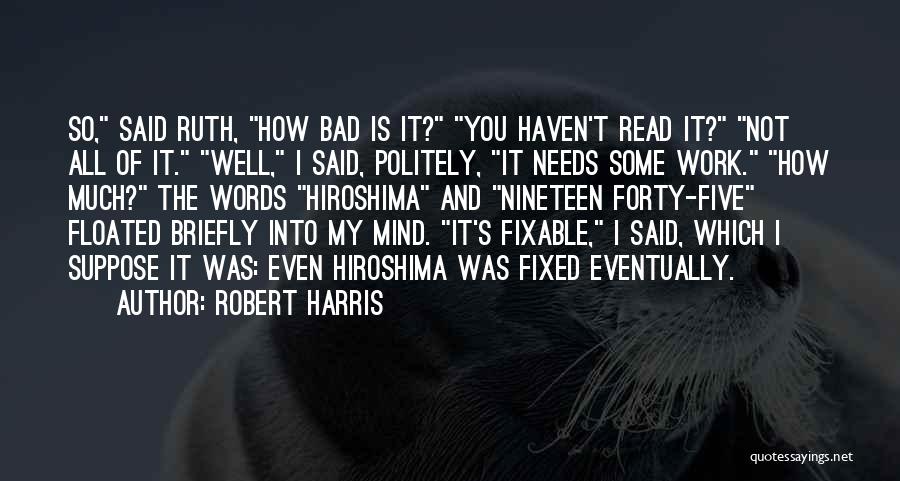 Fixable Quotes By Robert Harris