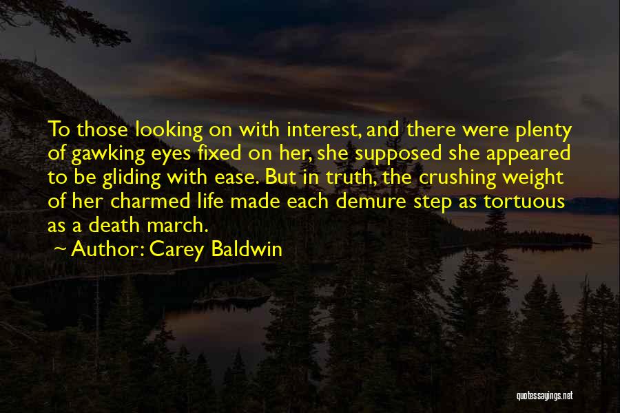 Fixed Life Quotes By Carey Baldwin