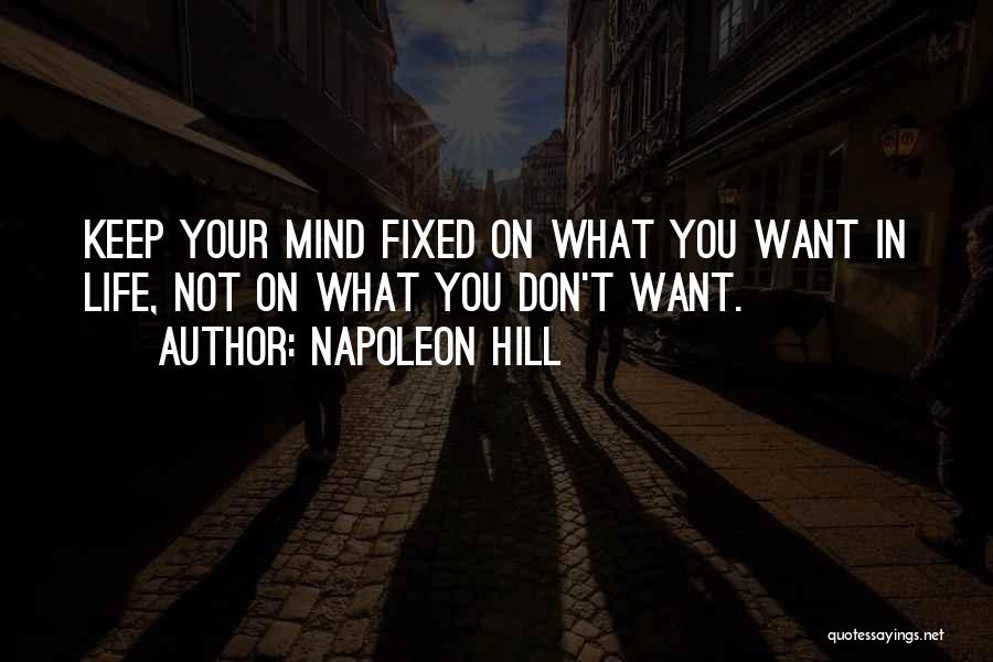 Fixed Life Quotes By Napoleon Hill