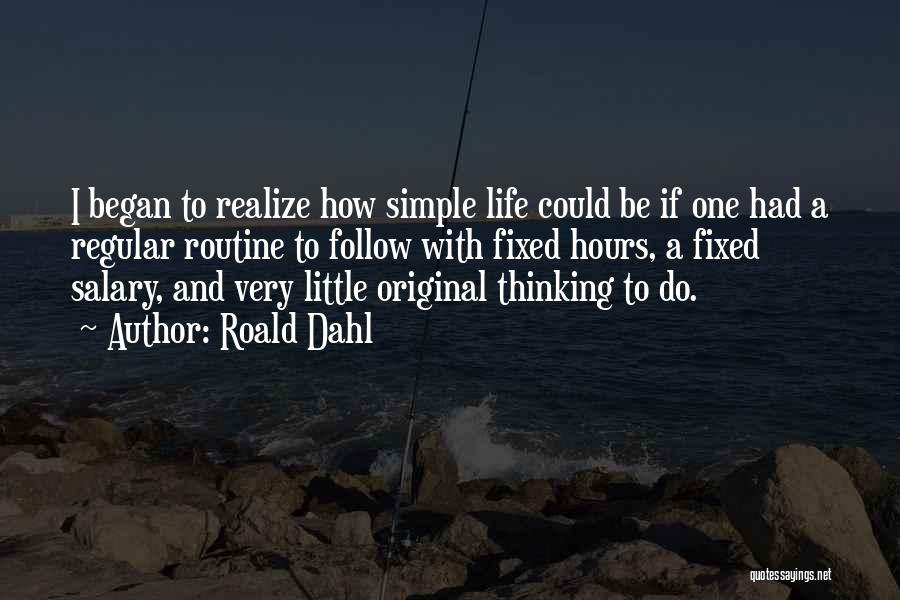 Fixed Life Quotes By Roald Dahl