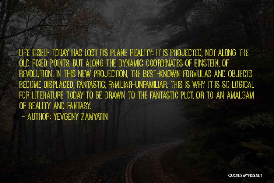 Fixed Life Quotes By Yevgeny Zamyatin