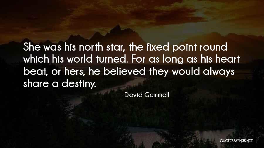 Fixed Love Quotes By David Gemmell