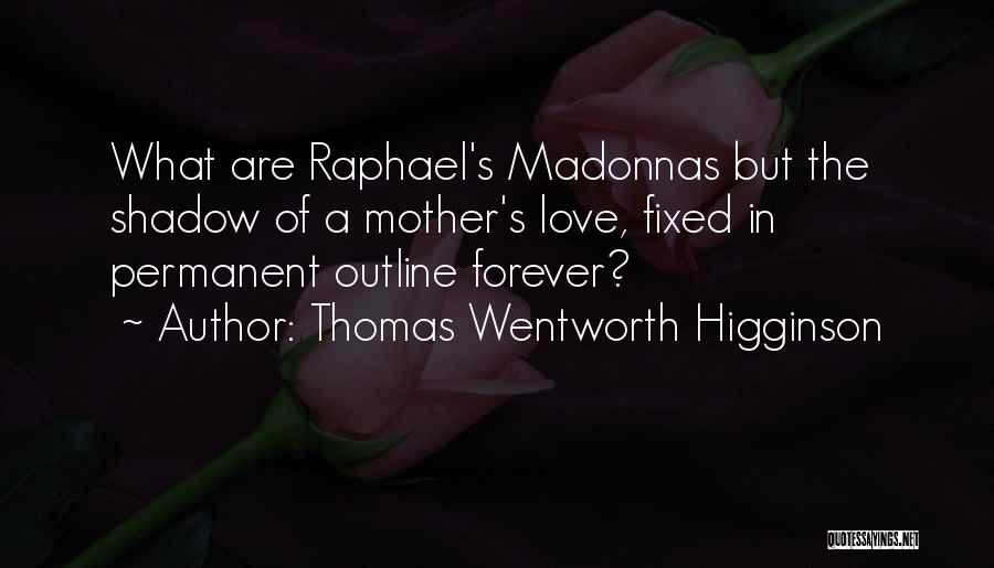 Fixed Love Quotes By Thomas Wentworth Higginson