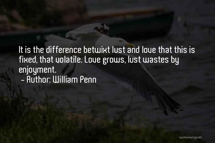 Fixed Love Quotes By William Penn