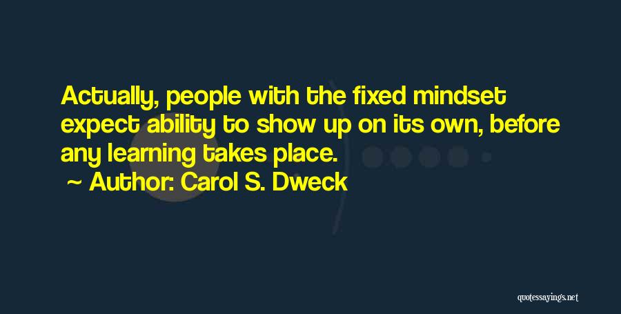 Fixed Mindset Quotes By Carol S. Dweck