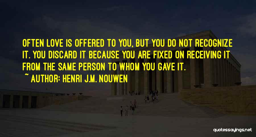 Fixed On You Quotes By Henri J.M. Nouwen