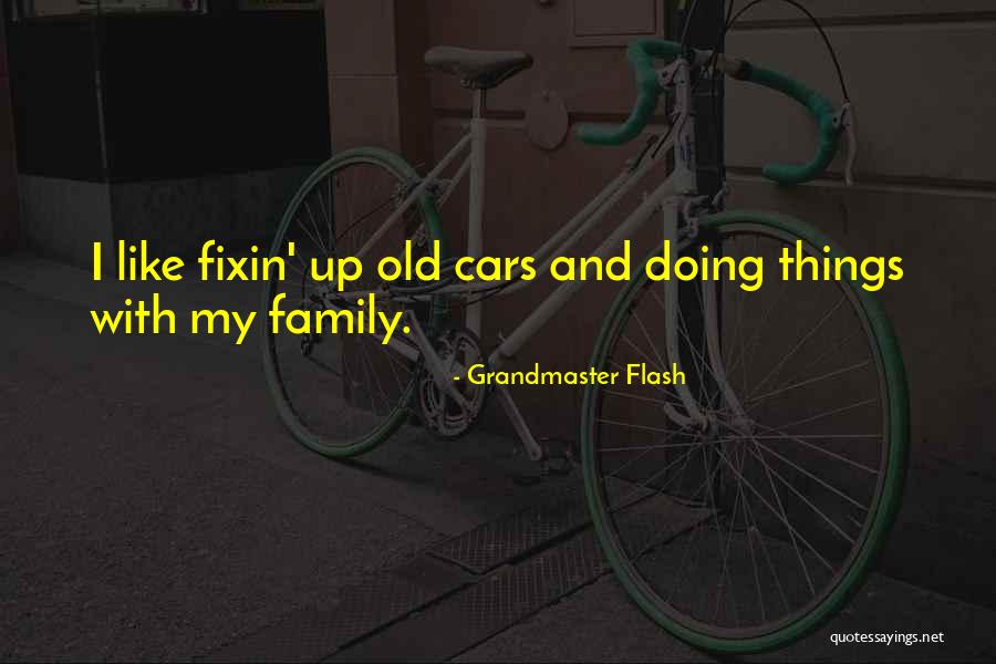 Fixin To Quotes By Grandmaster Flash Fixin To Quotes By Grandmaster Flash