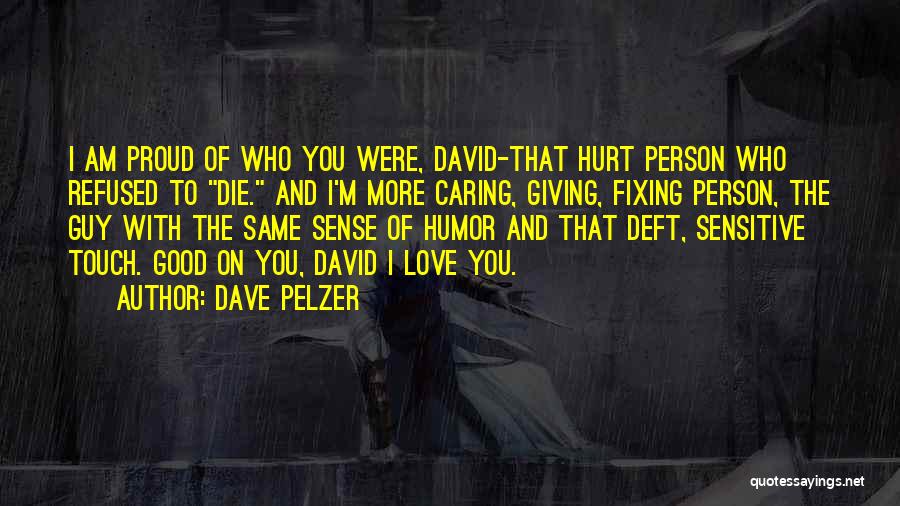 Fixing Love Quotes By Dave Pelzer