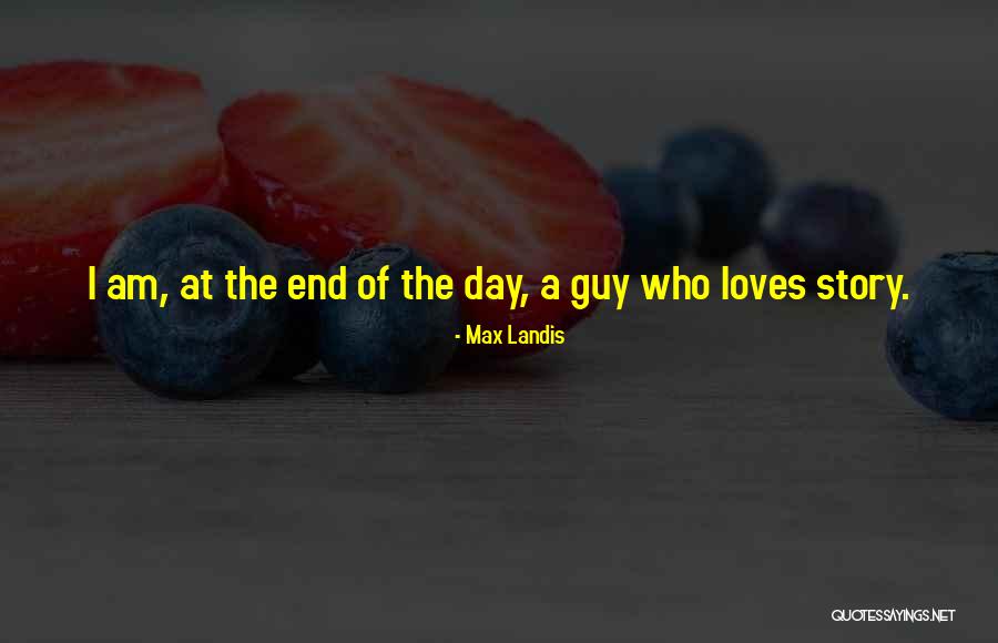 Fixing Oneself Quotes By Max Landis Fixing Oneself Quotes By Max Landis