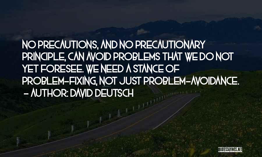 Fixing Problems Quotes By David Deutsch