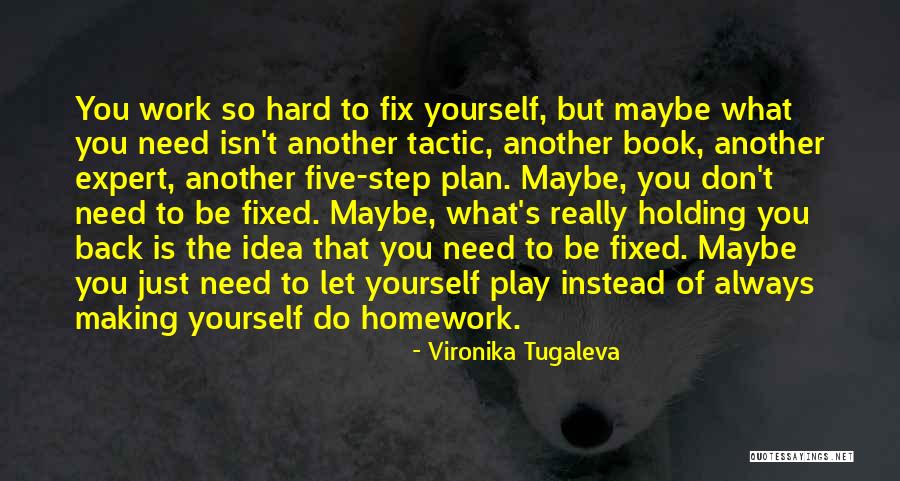 Fixing Self Quotes By Vironika Tugaleva